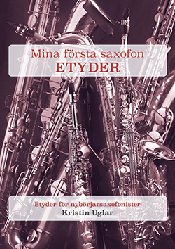 Mina första saxofon etyder