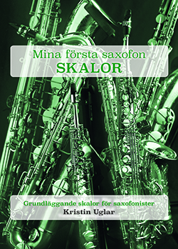 Mina första saxofon skalor