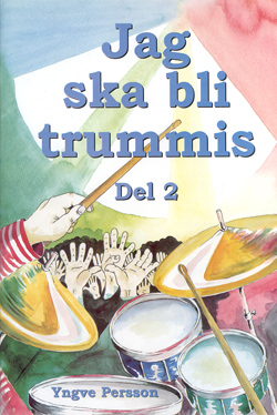 Jag ska bli trummis del 2