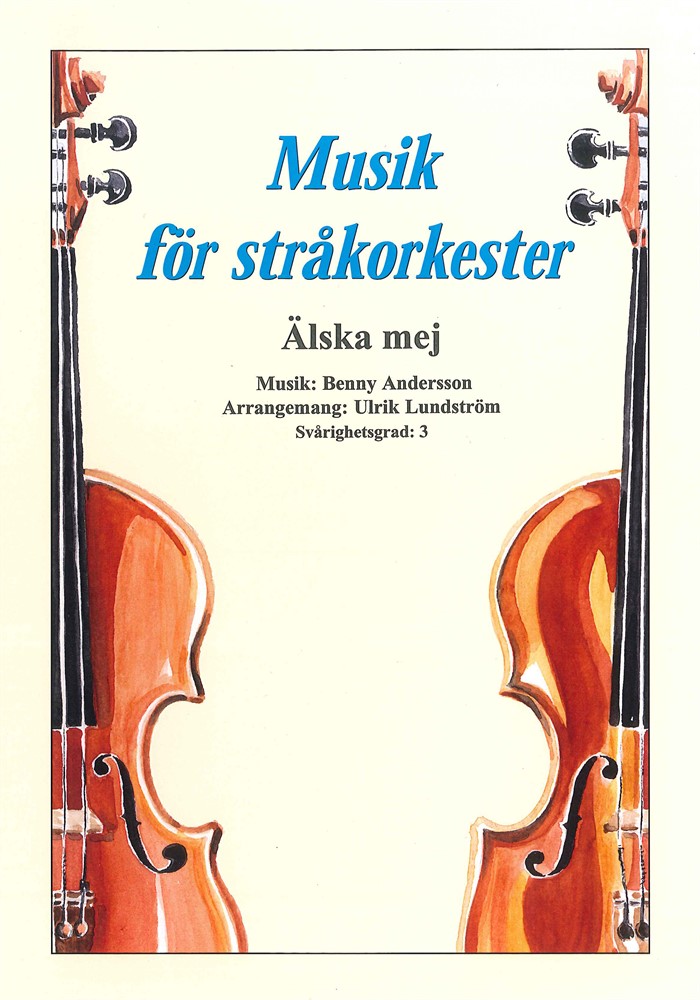 Musik för stråkorkester: Älska mej