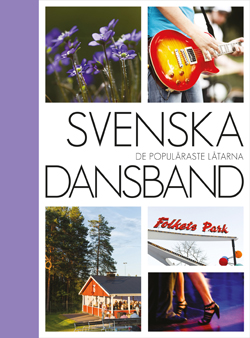 Svenska Dansband: De populäraste låtarna