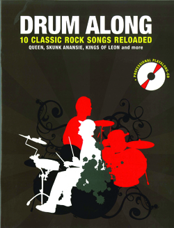 10 Classic Rock Songs Reloaded  - Drum Along