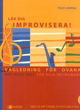 Lär dig improvisera: Vägledning för ovana