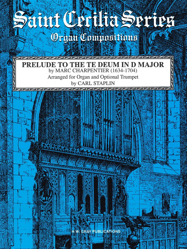 Prelude to the Te Deum in D Major