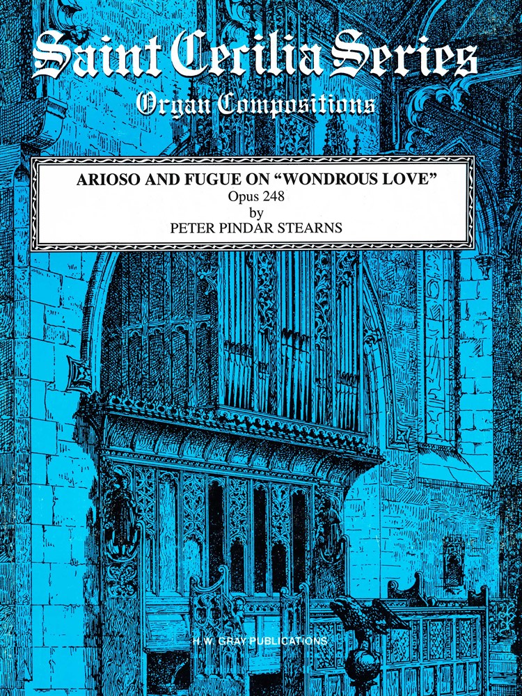 Arioso and Fugue on "Wondrous Love" : Opus 248